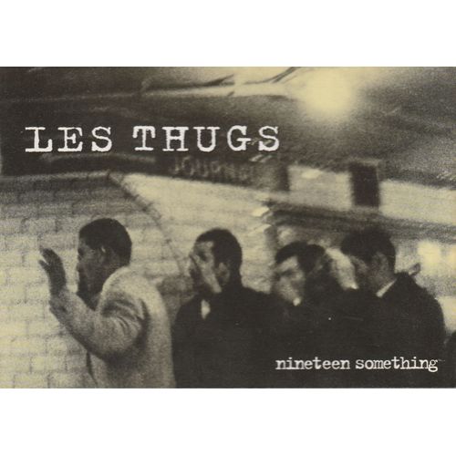 Les Thugs: Nineteen Something - Carte Postale 1997