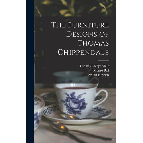 The Furniture Designs Of Thomas Chippendale