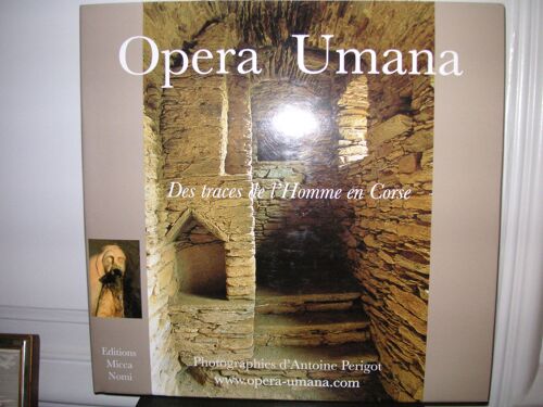 Opera Umana,Des Traces De L'homme En Corse