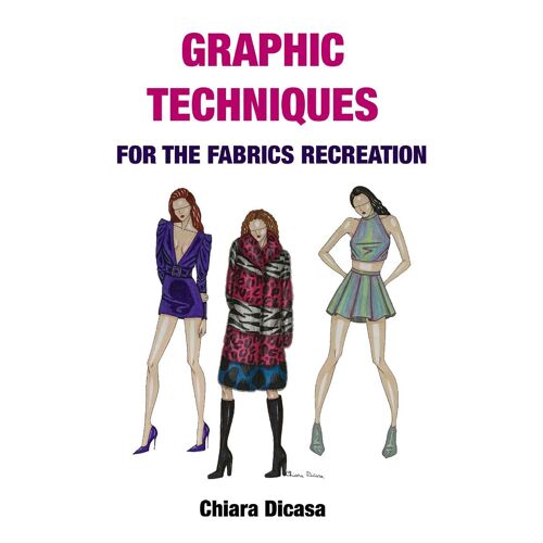 Graphic Techniques For The Fabrics Recreation