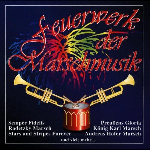 Feuerwerk Der Marschmusik