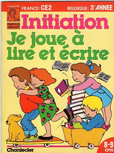Je Joue A Lire Et A Ecrire Ce2 8-9 Ans