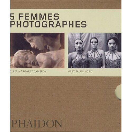 5 Femmes Photographes : Mary Ellen Mark, Julia Margaret Cameron, Dorothea Lange, Lisette Model, Graciela Iturbide