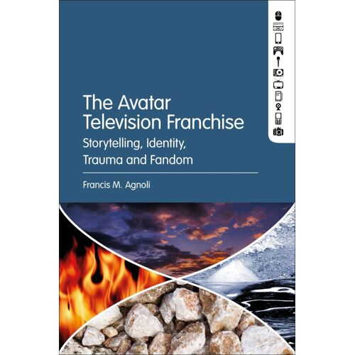 The Avatar Television Franchise: Storytelling, Identity, Trauma, And Fandom