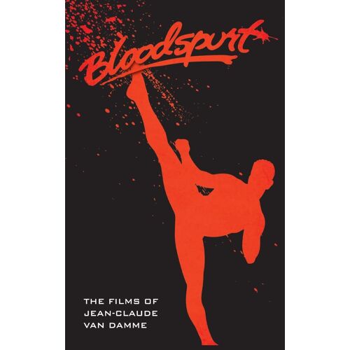 The Films Of Jean-Claude Van Damme (Hardback)