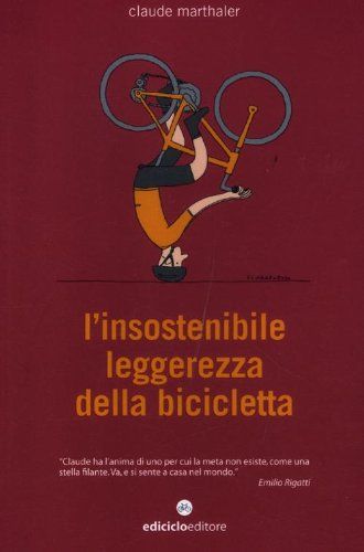 L' Insostenibile Leggerezza Della Bicicletta