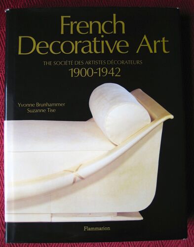 French Decorative Art - The Société Des Artistes Décorateurs, 1900-1942