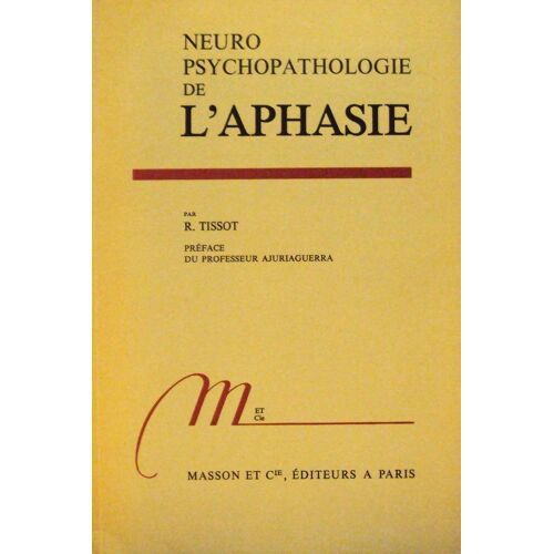 Neuro-Psychopathologie De L'aphasie
