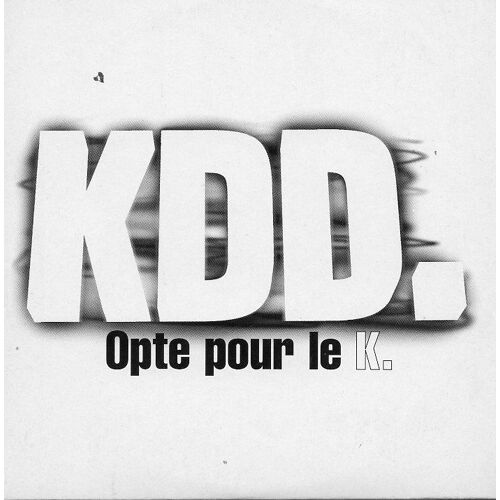 Opte Pour Le K