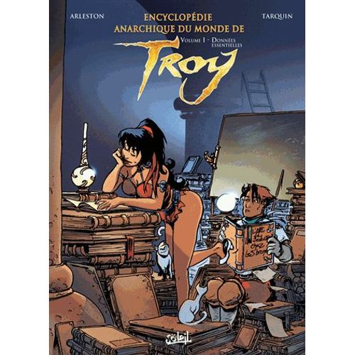 Encyclopédie Anarchique Du Monde De Troy - Coffret En 4 Volumes : Tome 1, Généralités ; Tome 2, Les Trolls - Tome 3, Le Bestiaire - Tome 4, La Cartographie De Troy