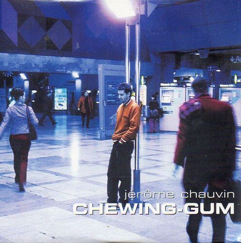 Chewing Gum / Jerome Chauvin