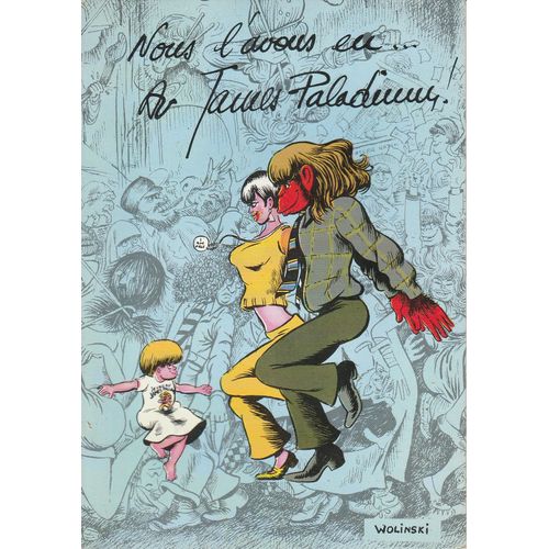 Wolinski: Nous L'Avons Eu… Au James Palladium - Carte Postale - Editions Exclusives Du James Palladium 70s