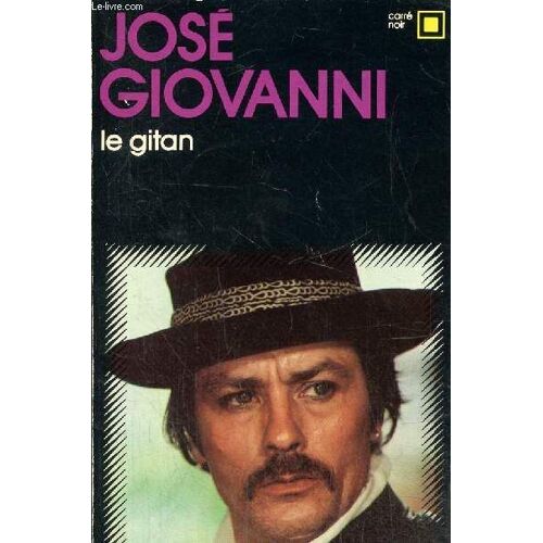 Le Gitan - Histoire De Fou (Collection Carré Noir, N°214)