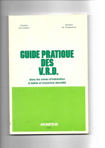 Guide Pratique Des V.R.D. Dans Les Zones D'habitation À Faible Et Moyenne Densités