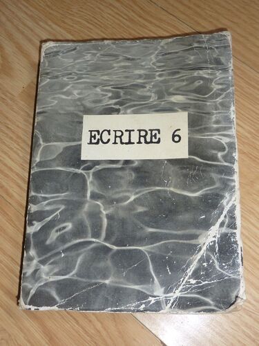 Écrire 6 - Premières ¿Uvres Publiées Sous La Direction De Jean Cayrol