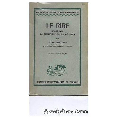 Le Rire.  Essai Sur La Signification Du Comique
