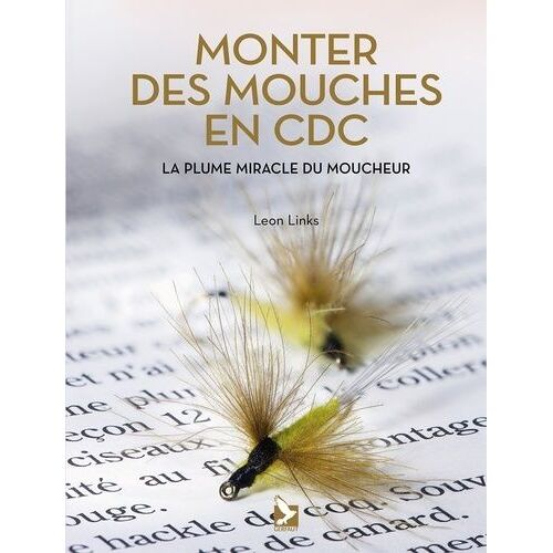 Monter Des Mouches En Cdc - La Plume Miracle Du Moucheur