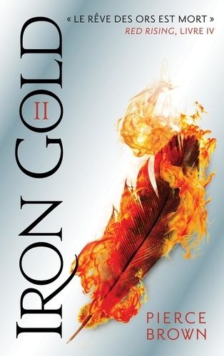 Red Rising - Tome 5 - Iron Gold - Partie 2