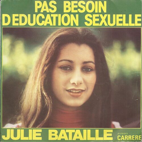Pas Besoin D'éducation Sexuelle (C. Carrère / J. Larriaga) 3'26  /  Bonjour, Bonjour (J. Larriaga / M. Carantec - C. Carrère) 2'50