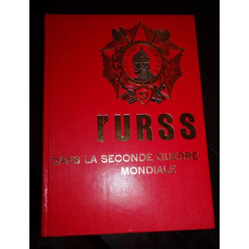 L'urss Dans La Seconde Guerre Mondiale. Tome 4. 1944