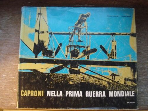 Caproni Nella Prima Guerra Mondiale. Ediz. Italiana E Inglese