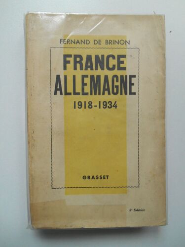 France - Allemagne 1918 - 1934 / Fernand De Brinon / Réf62607