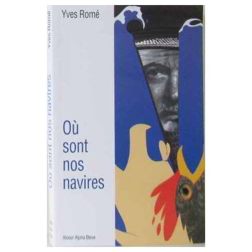 Où Sont Nos Navires