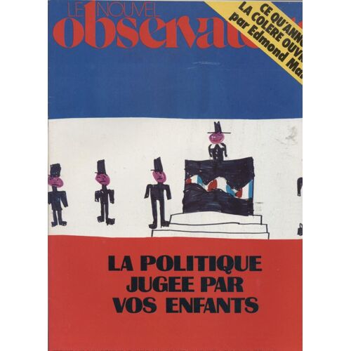 Le Nouvel Observateur N°745 19 Au 25 Fevrier 1979: La Politique Jugée Par Vos Enfants