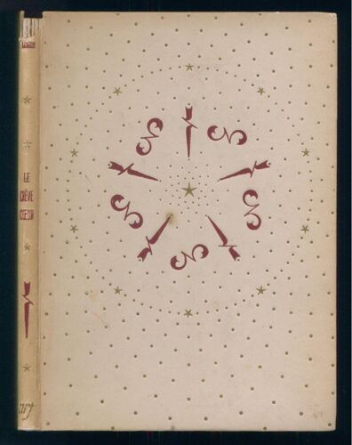 Le Crève-Coeur. (Collection Métamorphoses, Xi.)