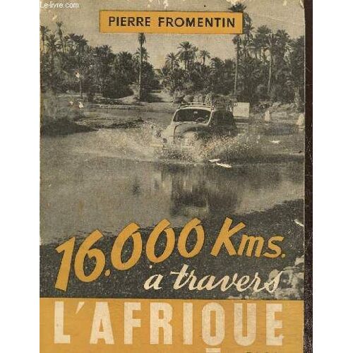 16000 Kms À Travers L Afrique