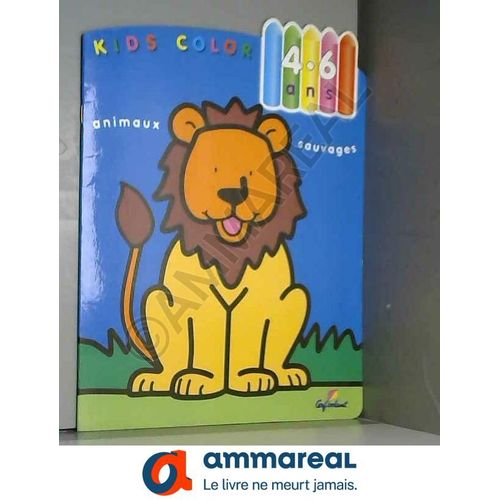 Animaux Sauvages - Kids Color 4-6ans
