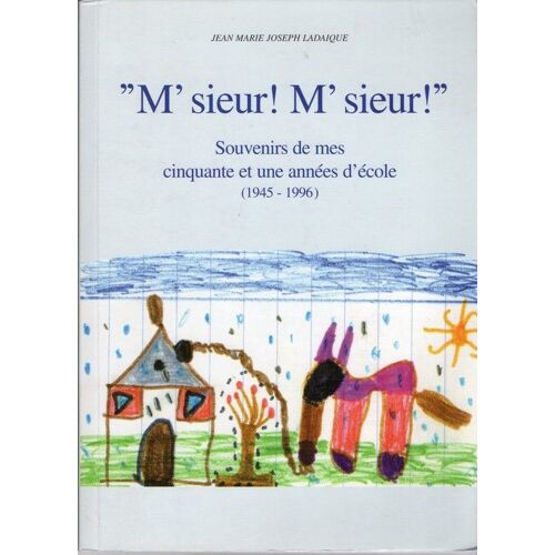 M'sieur ! M'sieur ! - 1945-1996