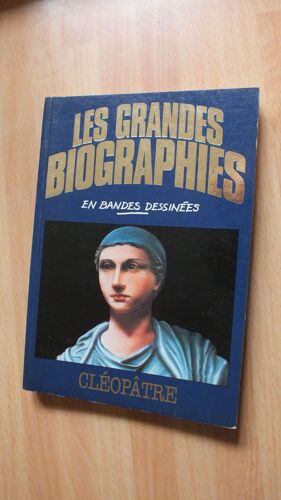 Les Grandes Biographies En Bandes Dessinees " Cleopatre"
