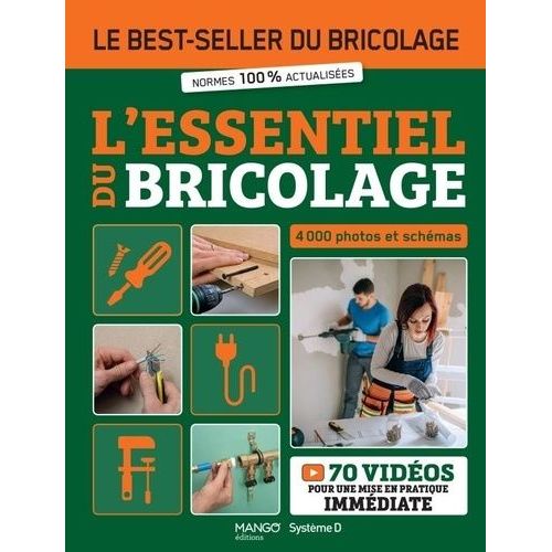 L'essentiel Du Bricolage - 4000 Photos Et Schémas