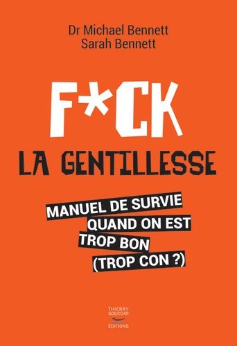 Fuck La Gentillesse