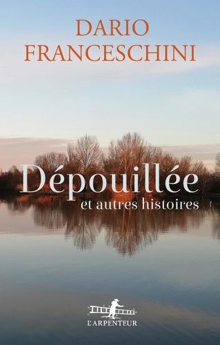 Dépouillée Et Autres Histoires