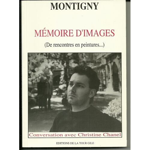 Memoire D'images (De Rencontres En Peintures)