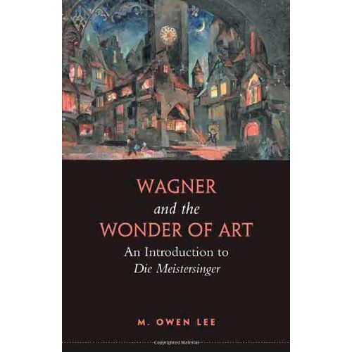 Wagner And The Wonder Of Art