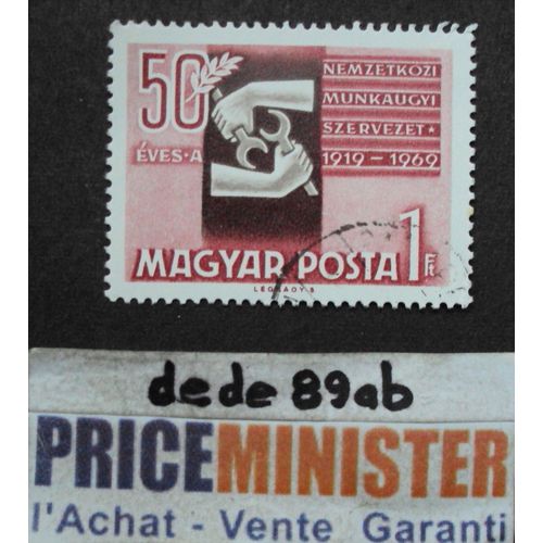 Hongrie.. 1 Ft Magyar Posta . Organisation Internationale Du Travail . Oblitéré.