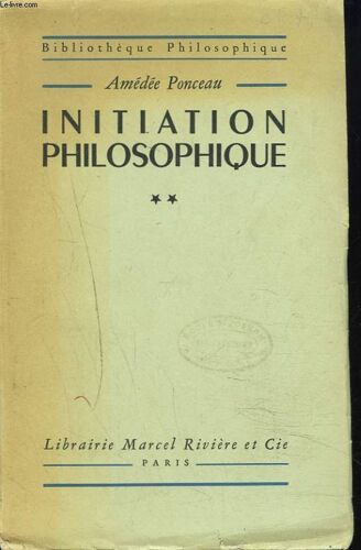 Initiation Philosophique. Tome Ii.