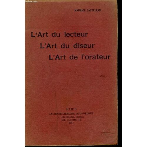 L'art Du Lecteur / L'art Du Diseur / L'art De L'orateur.