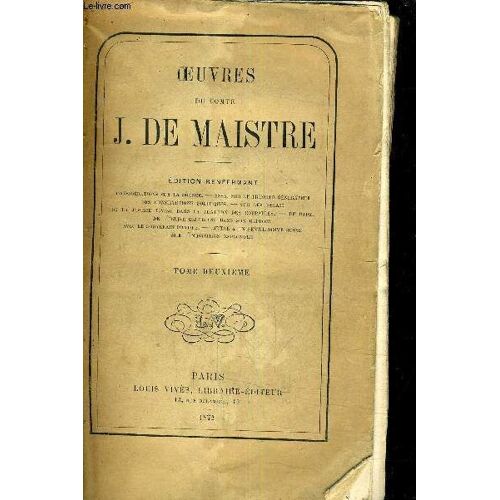 Oeuvres Du Comte J. De Maistre - Tome 2.