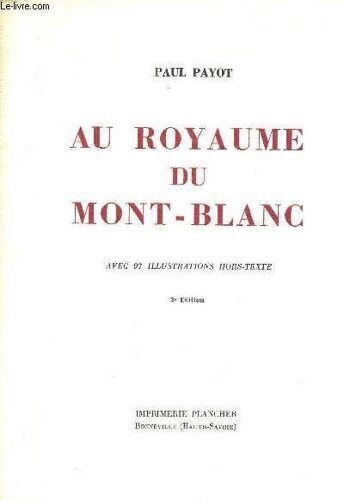 Au Royaume Du Mont Blanc - 2eme Edition.