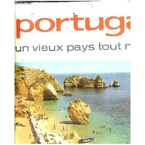 Portugal Un Vieux Pays Tout Neuf.