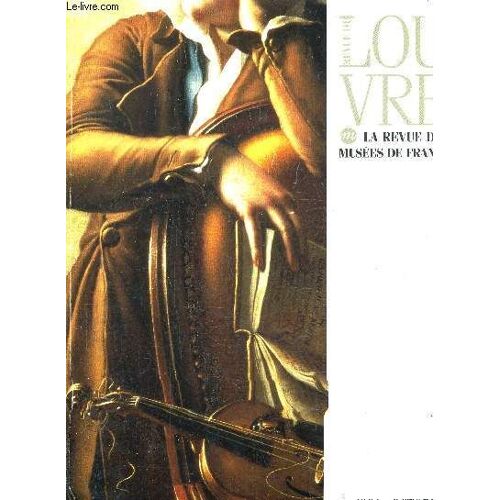 Revue Du Louvre - La Revue Des Musees De France - 1991 Octobre.