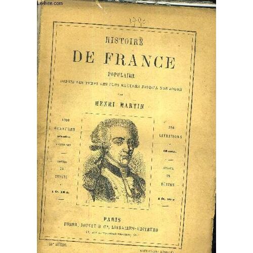 Histoire De France Populaire Depuis Les Temps Les Plus Recules Jusqu'a Nos Jours - 21e Serie - Assemblée Constituante - La Fédération - De La Fédération À La Mort De Mirabeau - Le Voyge De ...