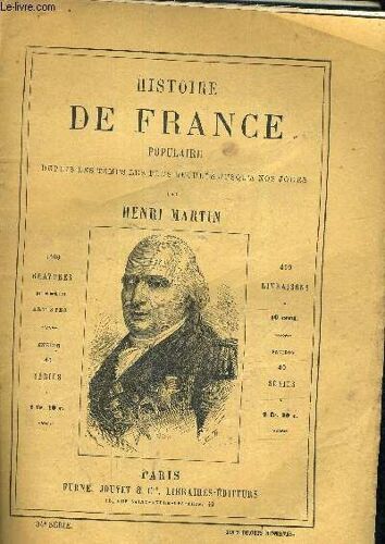 Histoire De France Populaire Depuis Les Temps Les Plus Recules Jusqu'a Nos Jours - 34e Serie - Restauration - Charte De 1814 - Retour De L'ile D'elbe - Rétablissement De L'empire - Les Cents ...
