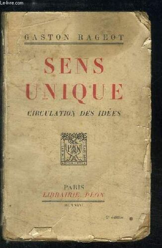 Sens Unique. Circulation Des Idées.