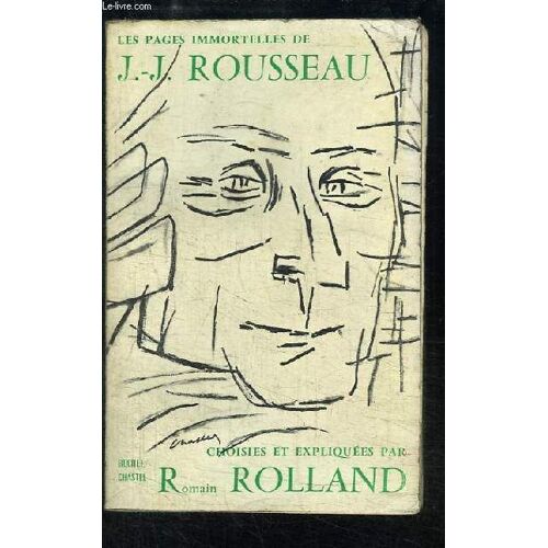 Les Pages Immortelles De J.-J. Rousseau.