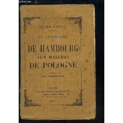 De Hambourg Aux Marches De Pologne. En Allemagne.